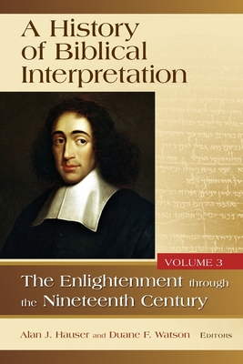 Immagine del venditore per History of Biblical Interpretation, Volume 3: The Enlightenment Through the Nineteenth Century (Paperback or Softback) venduto da BargainBookStores