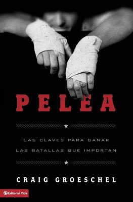 Seller image for Pelea: Las Claves Para Ganar Las Batallas Que Importan (Paperback or Softback) for sale by BargainBookStores