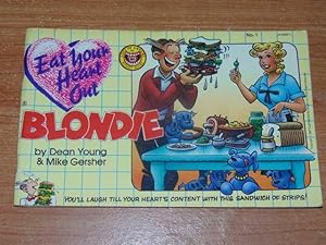 Seller image for Eat Your Heart Out Blondie for sale by Serendipitous Ink
