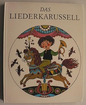 Immagine del venditore per Das Liederkarussell. 150 alte und neue Kinderlieder venduto da Antiquariat UPP