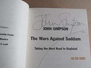 The Wars Against Saddam Taking the Hard Road to Baghdad Signed