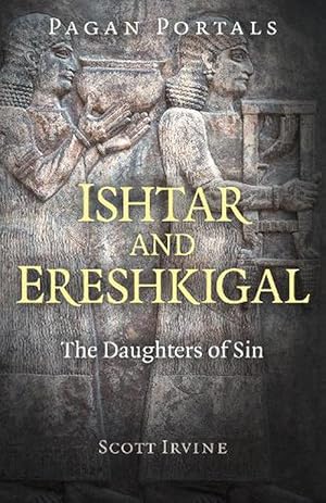 Bild des Verkufers fr Pagan Portals - Ishtar and Ereshkigal (Paperback) zum Verkauf von Grand Eagle Retail