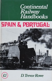 CONTINENTAL RAILWAY HANDBOOKS - SPAIN & PORTUGAL