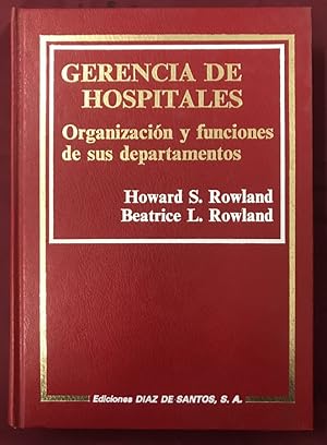 Seller image for Gerencia de hospitales. Organizacin y funciones de sus departamentos for sale by Libreria Anticuaria Camino de Santiago