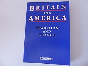Bild des Verkäufers für Britain and America. Tradition and Change. Softcover zum Verkauf von Deichkieker Bücherkiste