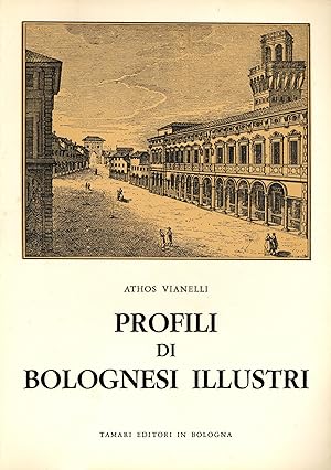 Profili di bolognesi illustri