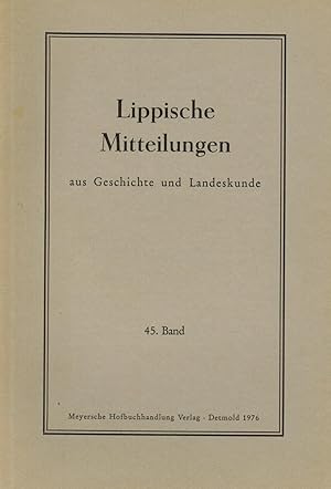 Bild des Verkufers fr Lippische Mitteilungen aus Geschichte und Landeskunde. 45. Band 1976 zum Verkauf von Paderbuch e.Kfm. Inh. Ralf R. Eichmann