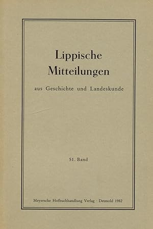 Bild des Verkufers fr Lippische Mitteilungen aus Geschichte und Landeskunde. 51. Band 1982 zum Verkauf von Paderbuch e.Kfm. Inh. Ralf R. Eichmann