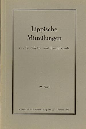 Bild des Verkufers fr Lippische Mitteilungen aus Geschichte und Landeskunde. 39. Band 1970 zum Verkauf von Paderbuch e.Kfm. Inh. Ralf R. Eichmann