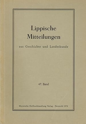 Bild des Verkufers fr Lippische Mitteilungen aus Geschichte und Landeskunde. 47. Band 1978 zum Verkauf von Paderbuch e.Kfm. Inh. Ralf R. Eichmann