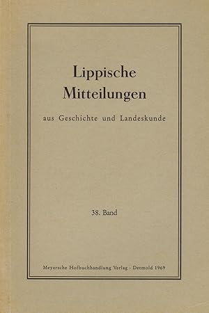 Bild des Verkufers fr Lippische Mitteilungen aus Geschichte und Landeskunde. 38. Band 1969 zum Verkauf von Paderbuch e.Kfm. Inh. Ralf R. Eichmann