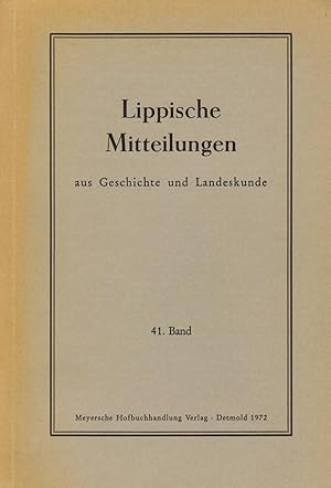 Bild des Verkufers fr Lippische Mitteilungen aus Geschichte und Landeskunde. 41. Band 1972 zum Verkauf von Paderbuch e.Kfm. Inh. Ralf R. Eichmann