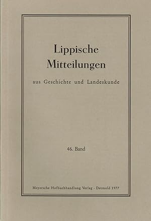Bild des Verkufers fr Lippische Mitteilungen aus Geschichte und Landeskunde. 46. Band 1977 zum Verkauf von Paderbuch e.Kfm. Inh. Ralf R. Eichmann