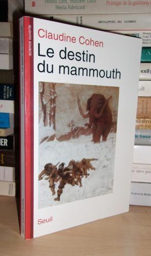 Seller image for LE DESTIN DU MAMMOUTH for sale by Planet's books