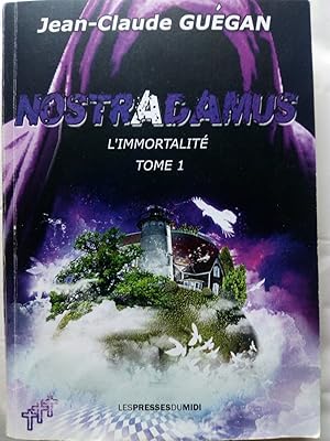 Image du vendeur pour NOSTRADAMUS. L'immortalit. Tome 1 mis en vente par Versandantiquariat Jena