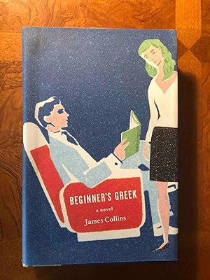 Seller image for Beginner's Greek: A Novel for sale by Jake's Place Books