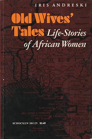 Old Wives' Tales: Life-Stories of African Women
