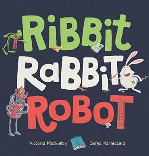 Image du vendeur pour Ribbit Rabbit Robot (Hardcover) mis en vente par Grand Eagle Retail