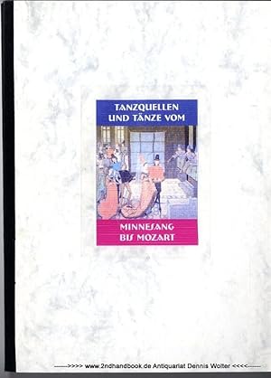 Tanzquellen und Tänze vom Minnesang bis Mozart : mit zwölf Choreographien historischer Tänze