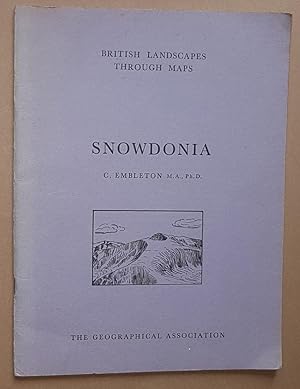 Snowdonia: a description of the O.S. One-inch Sheet 107: Snowdon. (British Landscapes Through Map...