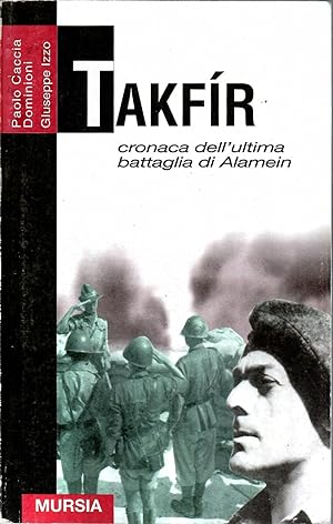 Takfir. Cronaca dell'ultima battaglia di Alamein