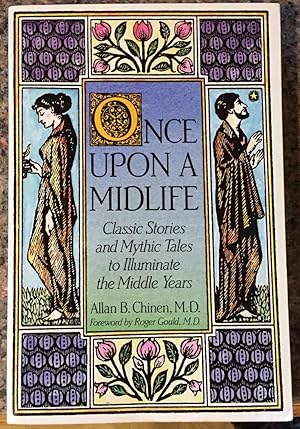 Once Upon a Midlife: Classic Stories and Mythic Tales to Illuminate the Middle Years