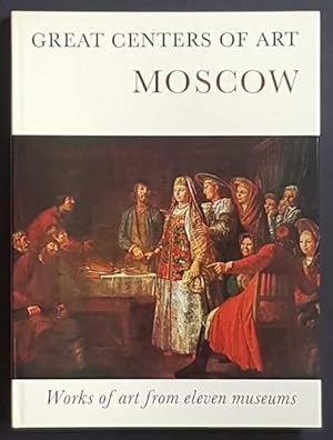 Seller image for Moscow: Works of Art from Eleven Museums, Great Centres of Art for sale by Goulds Book Arcade, Sydney