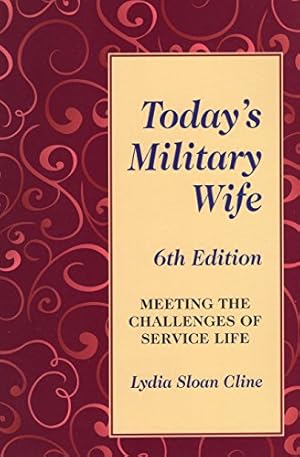 Immagine del venditore per Todays Military Wife: Meeting the Challenges of Service Life (Paperback) venduto da InventoryMasters