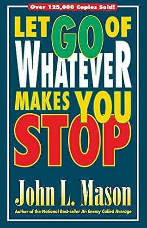 Bild des Verkufers fr Let Go Of Whatever Makes You Stop (Paperback) zum Verkauf von InventoryMasters