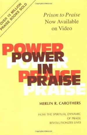 Bild des Verkufers fr Power in Praise by Carothers, Merlin R. (2002) Paperback (Paperback) zum Verkauf von InventoryMasters