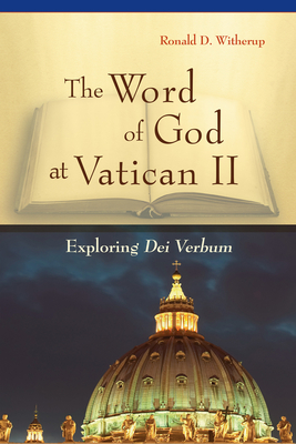 Seller image for The Word of God at Vatican II: Exploring Dei Verbum (Paperback or Softback) for sale by BargainBookStores