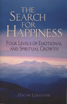 Seller image for The Search For Happiness: Four Levels Of Emotional And Spiritual Growth for sale by Kenneth A. Himber