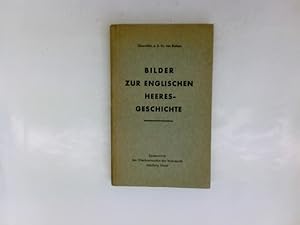 Image du vendeur pour Bilder zur englischen Heeresgeschichte mis en vente par Antiquariat Buchhandel Daniel Viertel