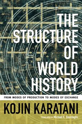 Immagine del venditore per The Structure of World History: From Modes of Production to Modes of Exchange (Paperback or Softback) venduto da BargainBookStores