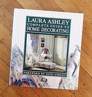 LAURA ASHLEY : COMPLETE GUIDE TO HOME DECORATING