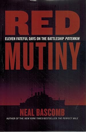 Seller image for RED MUTINY Eleven Fateful Days on the Battleship Potemkin for sale by Books on the Boulevard