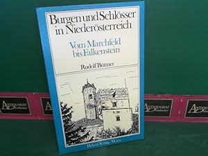 Burgen und Schlösser in Niederösterreich - Band 13: Vom Marchfeld bis Falkenstein.