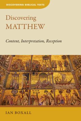 Image du vendeur pour Discovering Matthew: Content, Interpretation, Reception (Paperback or Softback) mis en vente par BargainBookStores