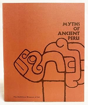 Seller image for Myths of Ancient Peru for sale by Exquisite Corpse Booksellers