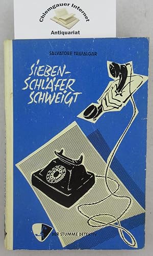 Siebenschläfer schweigt : Kriminalroman. Der stumme Detektiv ; Band 5