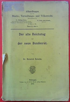 Imagen del vendedor de Abhandlungen aus dem Staats-, Verwaltungs- und Vlkerrecht. Band II, Heft 1. der alte Reichtstag und der neue Bundesrat a la venta por biblion2