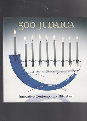 Seller image for 500 JUDAICA. Inovative Contemporary Ritual Art for sale by BOOK NOW