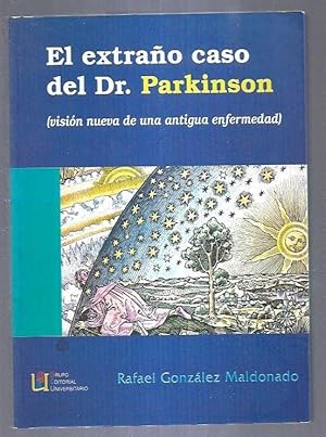 Imagen del vendedor de EXTRAO CASO DEL DR. PARKINSON - EL (VISION NUEVA DE UNA ANTIGUA ENFERMEDAD) a la venta por Desvn del Libro / Desvan del Libro, SL