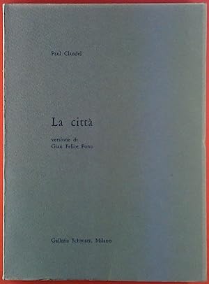 Bild des Verkufers fr La citta. Versione di Gian Felice Ponti. zum Verkauf von biblion2