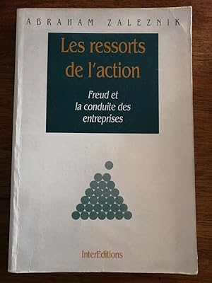 Les ressorts de l action Freud et la conduite des entreprises 1993 - ZALEZNIK Abraham - Managemen...