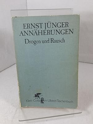 Annäherungen : Drogen und Rausch [Ullstein-Bücher] Ullstein-Buch , Nr. 39003 : Klett-Cotta im Ull...