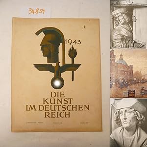 Seller image for Die Kunst im Deutschen Reich. 7.Jahrgang, Folge 3 Mrz 1943, Ausgabe A * H e r m a n n G r a d l for sale by Galerie fr gegenstndliche Kunst