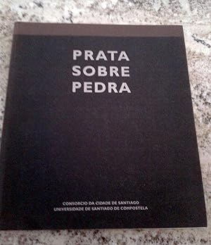 Imagen del vendedor de PRATA SOBRE PEDRA. a la venta por Itziar Arranz Libros & Dribaslibros