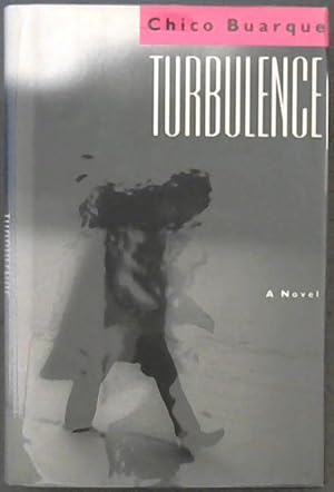 Bild des Verkufers fr TURBULENCE - A Novel zum Verkauf von Chapter 1