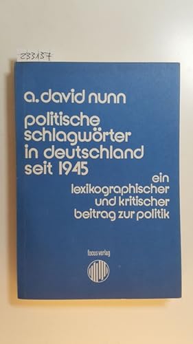 Image du vendeur pour Politische Schlagwrter in Deutschland seit 1945 : ein lexikographischer und kritischer Beitrag zur Politik mis en vente par Gebrauchtbcherlogistik  H.J. Lauterbach